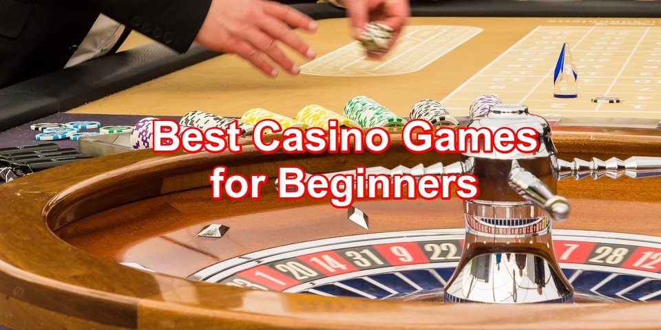 The Best Casino Games for Beginners